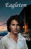 Eagleton: Confirmed Bachelors Book 6 by Jenny Hambly