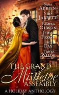 The Grand Mistletoe Assembly by Pamela Gibson