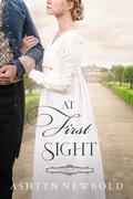 At First Sight (Business of Love #1) by Ashtyn Newbold