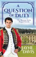 A Question of Duty (Marstone #0.5) by Jayne Davis