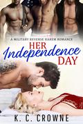 Her Independence Day by K.C. Crowne