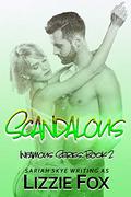 Scandalous (Infamous #2) by Sariah Skye