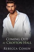 Coming Out at Crofton Hall (Modern Crofton #6) by Rebecca Cohen