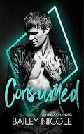 Consumed (Unlucky 13 #7) by Bailey Nicole