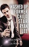 Washed Up Former Child Star Ryan Lee by J.A. Rock