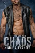 Chaos (Tattoos and Ties #3) by Kindle Alexander