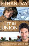 Life in Union (Summit City #3) by Ethan Day