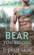 Bear You Belong by P. Jameson