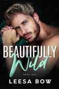 Beautifully Wild by Leesa Bow