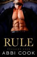 Rule (Villains Club #1) by Abbi Cook