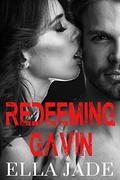 Redeeming Gavin by Ella Jade