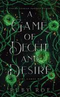 A Game of Deceit and Desire: A Steamy Lesbian Fantasy Romance (Girl Games #3) by Ruby Roe