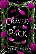 Craved by the Pack by Layla Sparks