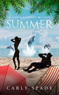 A Contemporary Mythos Summer (Contemporary Mythos Holidays #1) by Carly Spade