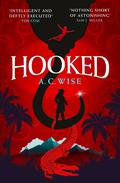 Hooked by A.C. Wise