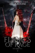 Flames of Rage (The Lost Fae #3) by A.C. Pontone