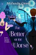 For Better or For Worse (Deathly Beloved #2) by Miranda Grant