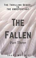 The Fallen: Part Three by Grace McGinty