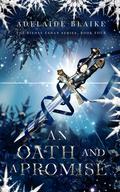 An Oath and a Promise (Riehse Eshan #4) by Adelaide Blaike
