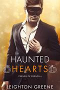 Haunted Hearts (Friends of Friends #4) by Leighton Greene