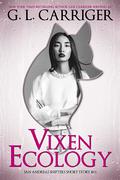 Vixen Ecology (San Andreas Shifters #3.5) by G.L. Carriger