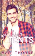 Pitching Tents (Pitching Tents #1) by Mari Thorne