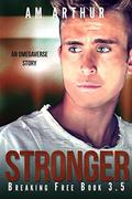 Stronger by A.M. Arthur