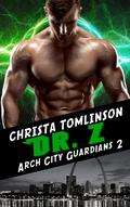 Dr. Z (Arch City Guardians #2) by Christa Tomlinson