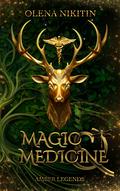 Magic and Medicine (Amber Legends #1) by Olena Nikitin