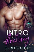 Intro to Anatomy (Love 101 #12) by L. Nicole