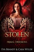 Stolen (Primal Obsessions #5) by Eva Brandt