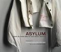Asylum: Inside the Closed World of State Mental Hospitals by Oliver Sacks