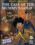 Penny Arcade Volume 5: The Case of the Mummy's Gold (Penny Arcade #5) by Jerry Holkins
