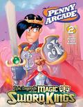 Penny Arcade Volume 2: Epic Legends of the Magic Sword Kings (Penny Arcade #2) by Jerry Holkins