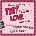 How to Make Any Twit Fall in Love With You (Confessions of Georgia Nicolson #10.5) by Louise Rennison