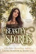 Beastly Secrets by Laura Burton, Jessie Cal