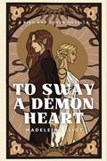To Sway a Demon Heart (King and Coven #3.5) by Madeleine Eliot