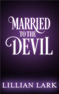 Married to the Devil (Monstrous Matches #5) by Lillian Lark