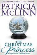 The Christmas Princess (The Wedding #5) by Patricia McLinn