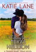 Falling for a Texas Hellion by Katie Lane