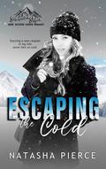 Escaping the Cold (Scandalous Slopes #1) by Natasha Pierce