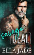 Savage Deal (Savage Duet #1) by Ella Jade
