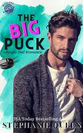 The Big Puck (Portsmouth Whalers #1) by Stephanie Queen