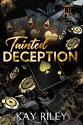 Tainted Deception (Little Haven #1) by Kay Riley