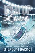 Iced Up Love (Sports Sensual #1) by Elizabeth Bardot