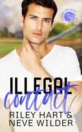 Illegal Contact by Neve Wilder, Riley Hart