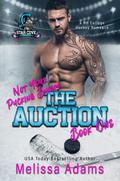 The Auction: Not Your Pucking Bunny by Melissa Adams