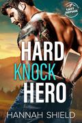 Hard Knock Hero (Last Refuge Protectors #1) by Hannah Shield