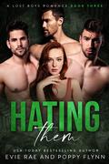 Hating Them by Poppy Flynn