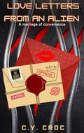 Monster Alien Love Letters: An enemies to lovers dark romance by C.Y. Croc